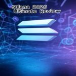 Solana 2025 Ultimate Review | तेज़ और Low-Cost Blockchain Featured Image